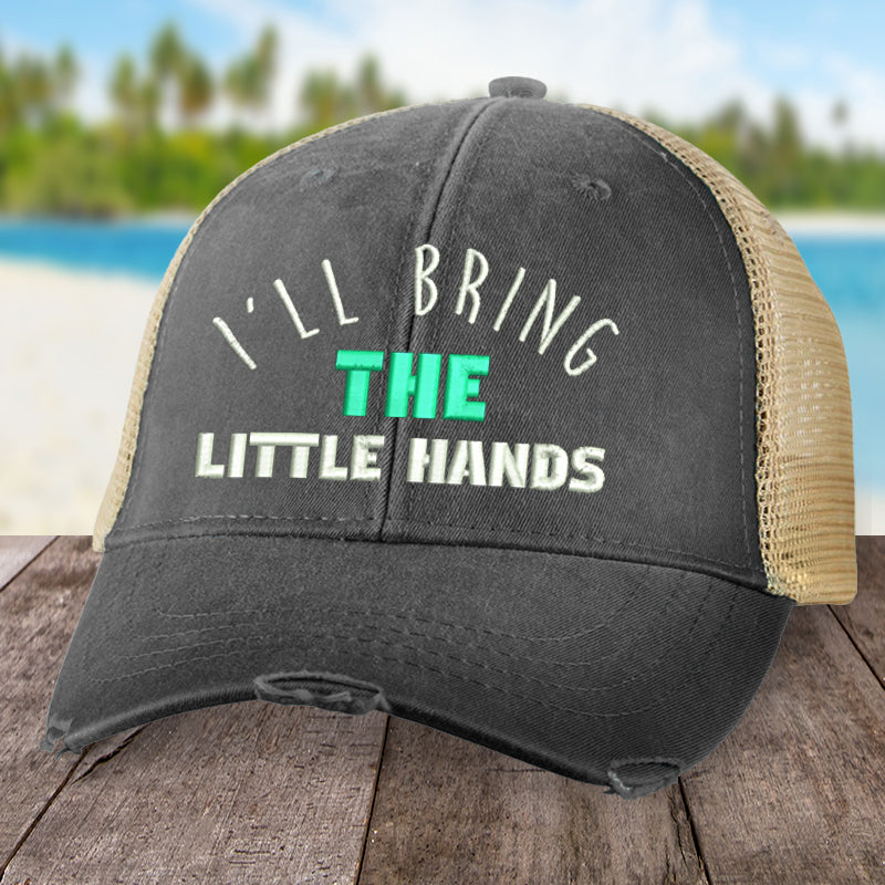 I'll Bring The Little Hands Hat