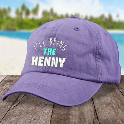 I'll Bring The Henny Hat