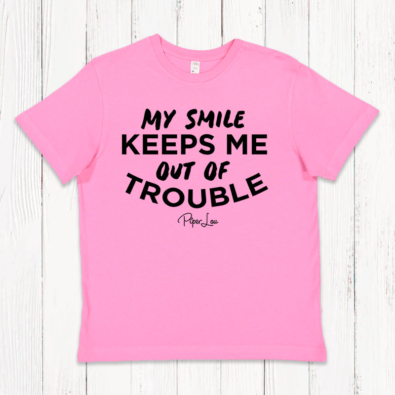My Smile Keeps Me Out Of Trouble Kids Apparel