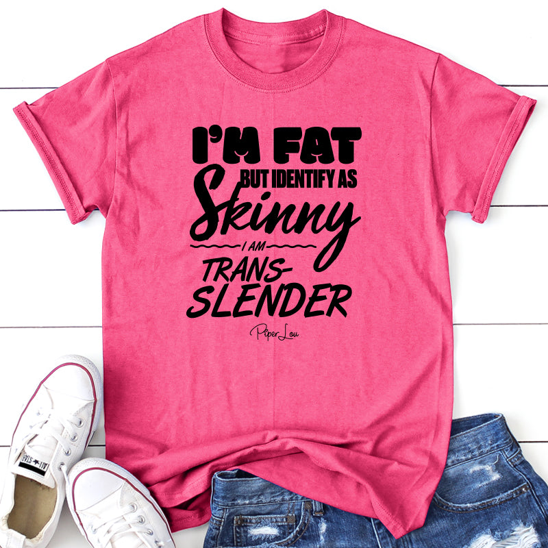 I'm Fat But Identify As Skinny