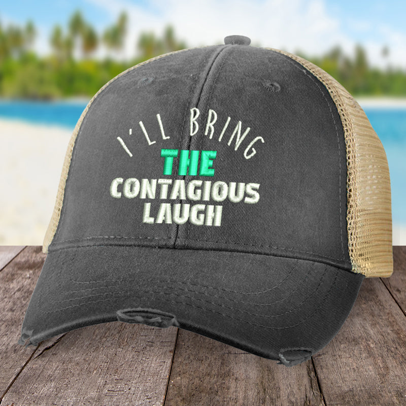 I'll Bring The Contagious Laugh Hat