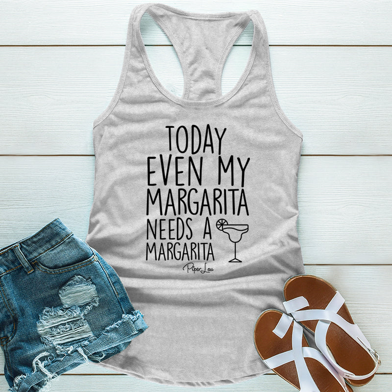 Even My Margarita Needs A Margarita