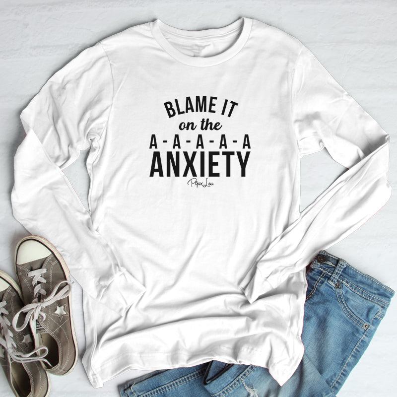 Blame It On The Anxiety Outerwear