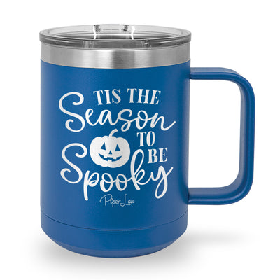 Tis The Season To Be Spooky 15oz Coffee Mug Tumbler