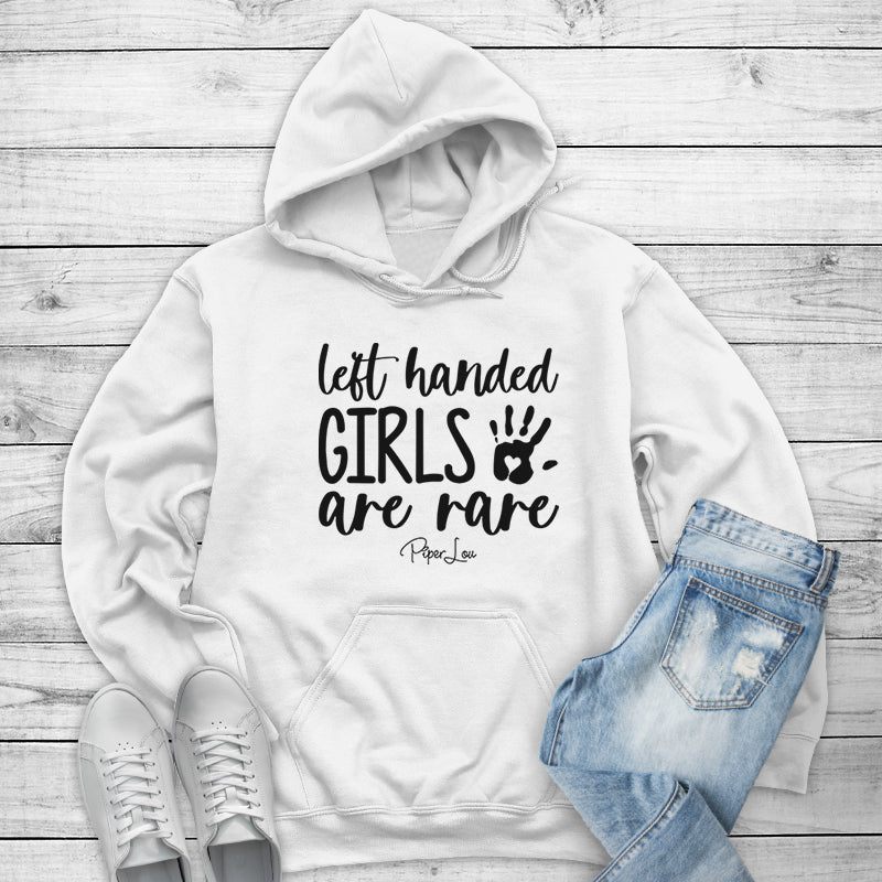 Left Handed Girls Are Rare Outerwear