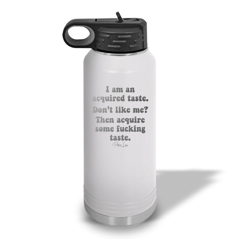 I'm An Acquired Taste Water Bottle