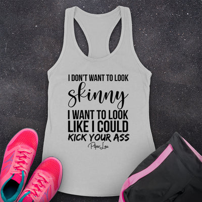 I Don't Want To Look Skinny