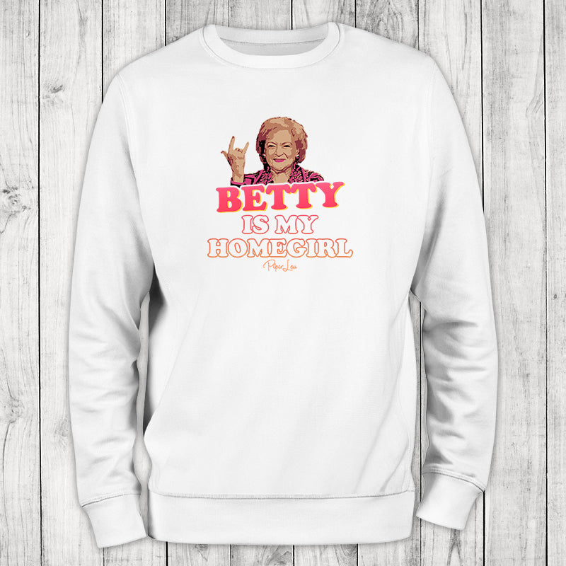 Betty Is My Homegirl Graphic Crewneck Sweatshirt