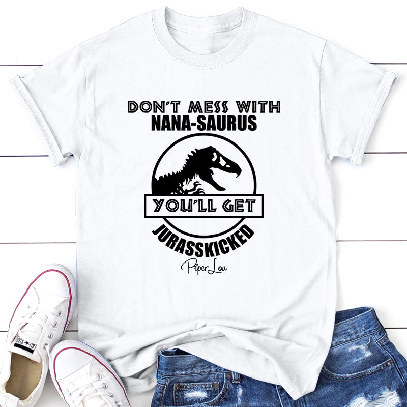 Don't Mess With Nanasaurus