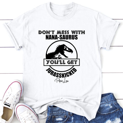 Don't Mess With Nanasaurus