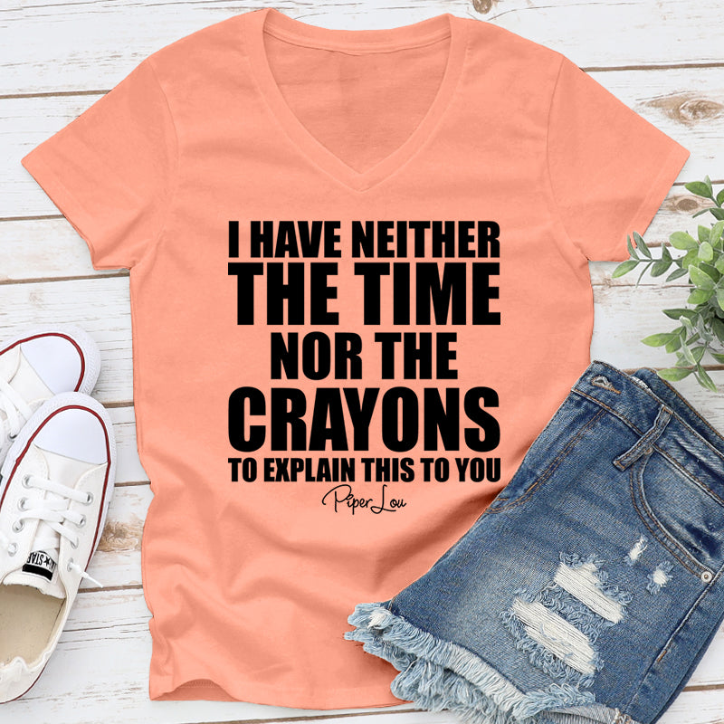 I Have Neither The Time Nor The Crayons