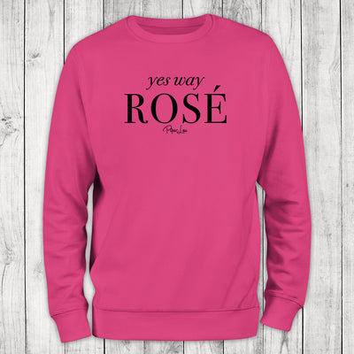 Yes Way Rosé Crewneck Sweatshirt