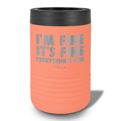 I'm Fine It's Fine Everything's Fine Beverage Holder