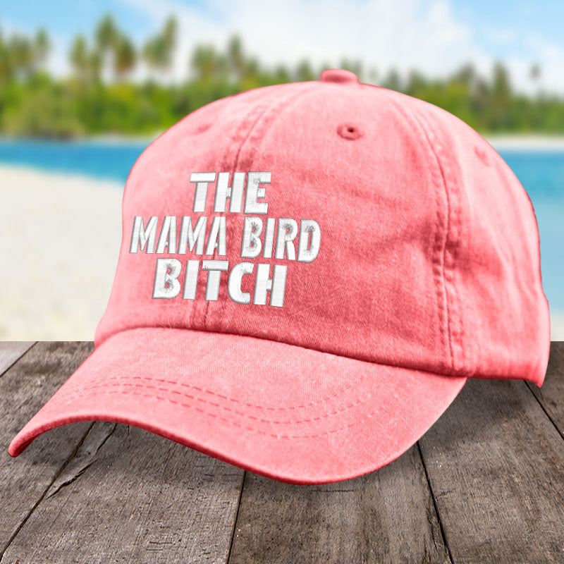 The Mama Bird Bitch Hat
