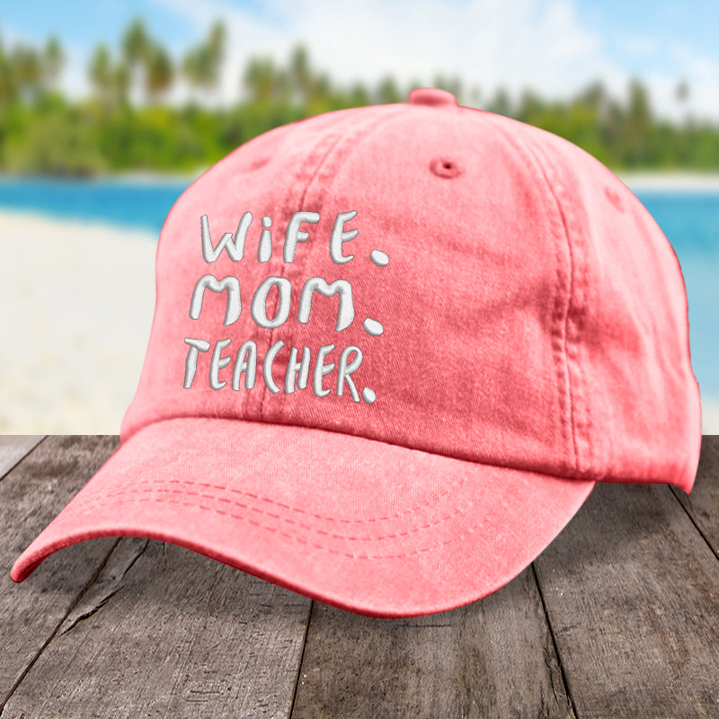 Wife Mom Teacher Hat