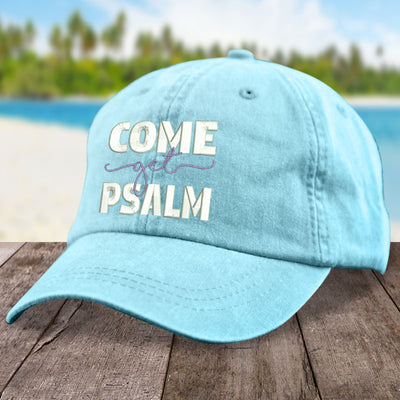Come Get Psalm Hat