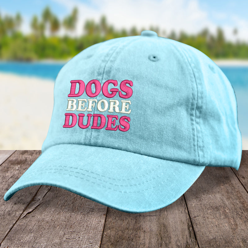 Dogs Before Dudes Hat