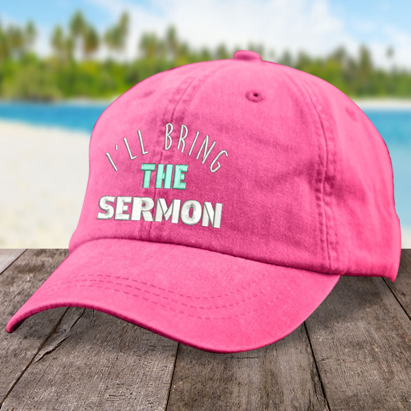 I'll Bring The Sermon Hat