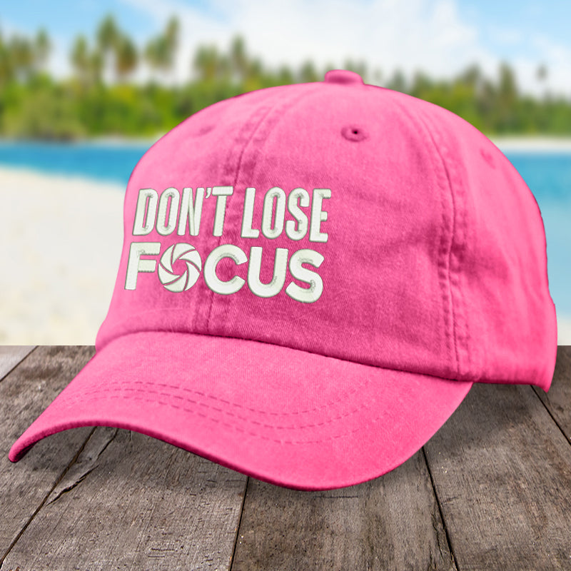 Don't Lose Focus Hat
