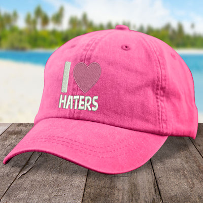 I Love Haters Hat