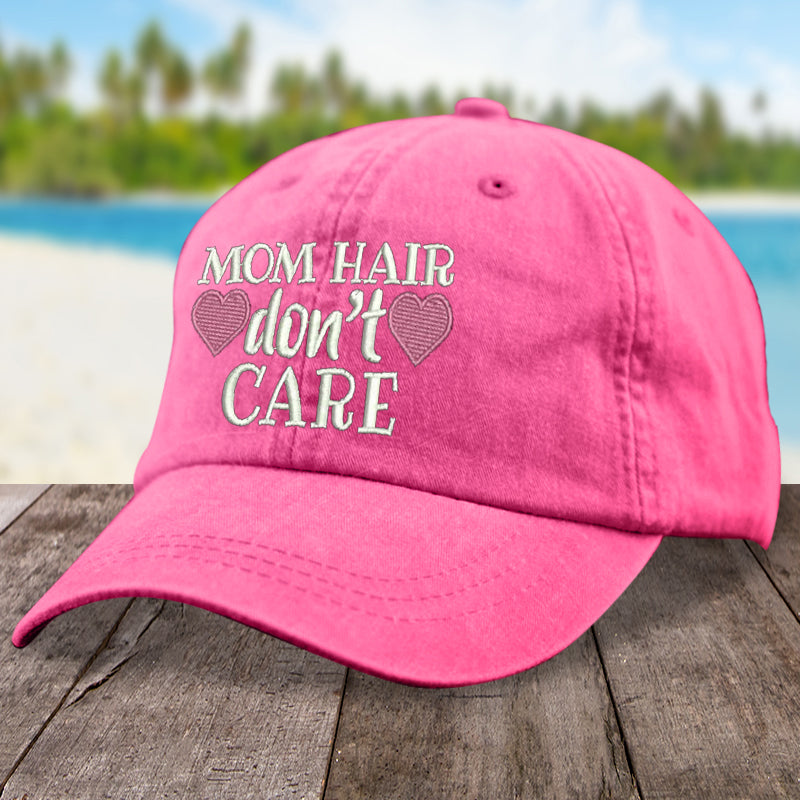 Mom Hair, Don't Care Hat