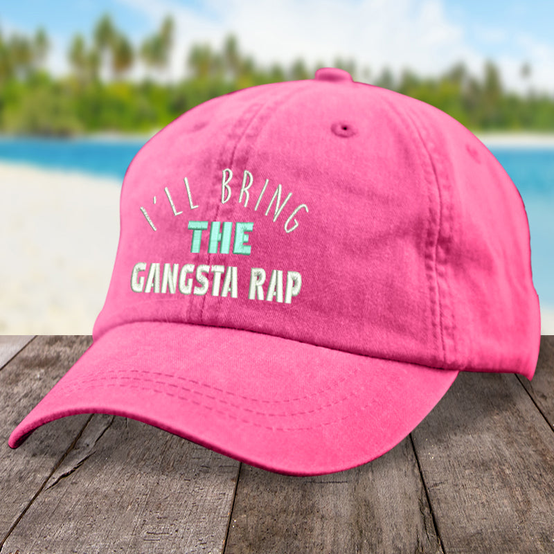 I'll Bring The Gangsta Rap Hat