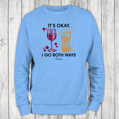 It's Okay I Go Both Ways Graphic Crewneck Sweatshirt