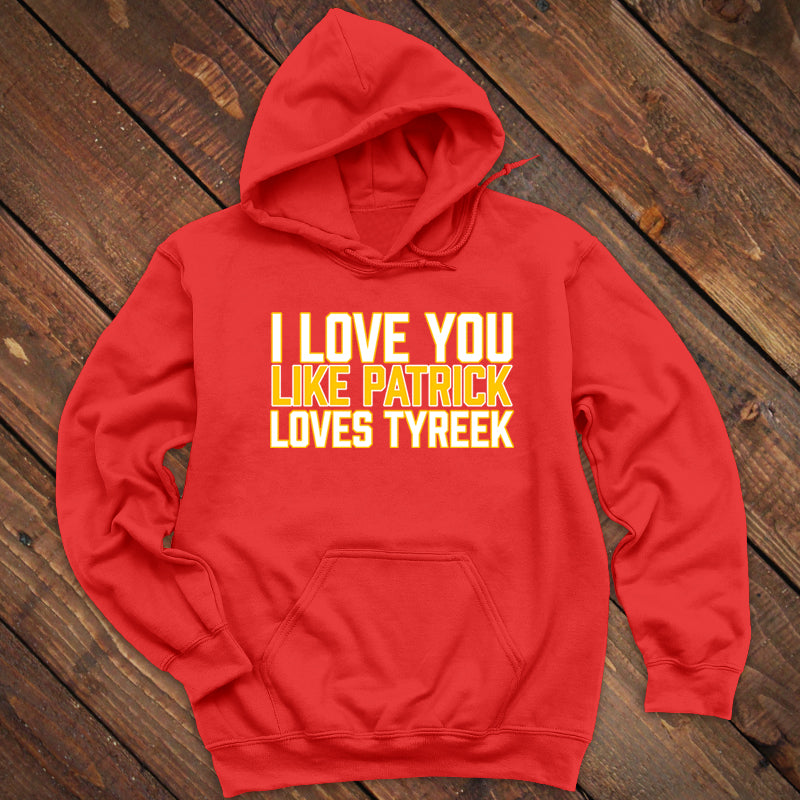 I Love You Like Patrick Loves Tyreek