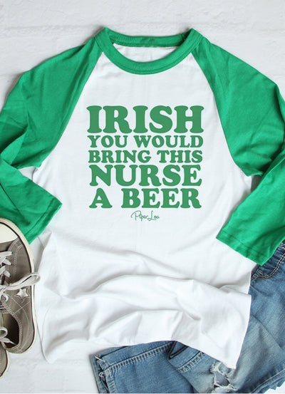 St. Patrick's Day Apparel | Irish You Would Bring This Nurse A Beer