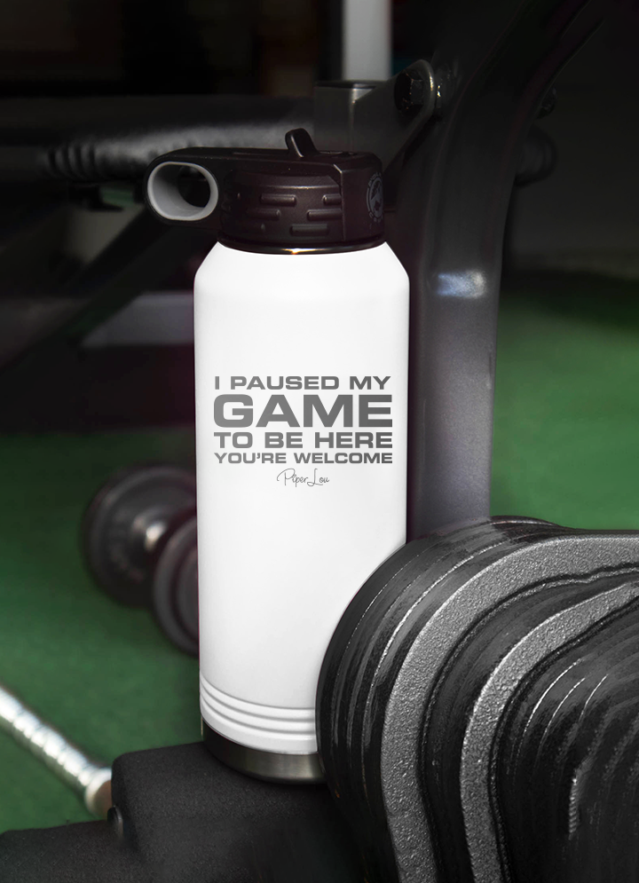 I Paused My Game To Be Here Water Bottle
