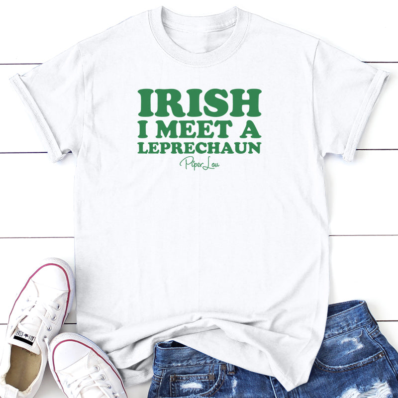 St. Patrick's Day Apparel | Irish I Meet A Leprechaun