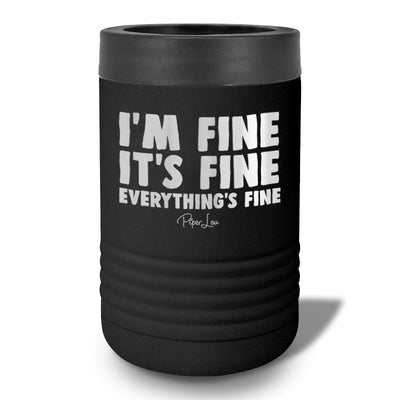 I'm Fine It's Fine Everything's Fine Beverage Holder