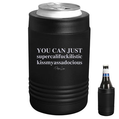 You Can Just Supercali Beverage Holder