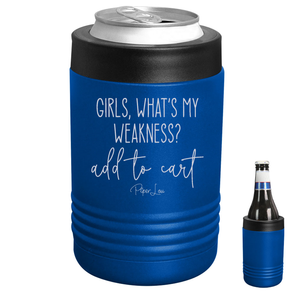 Girls What's My Weakness Add To Cart Beverage Holder