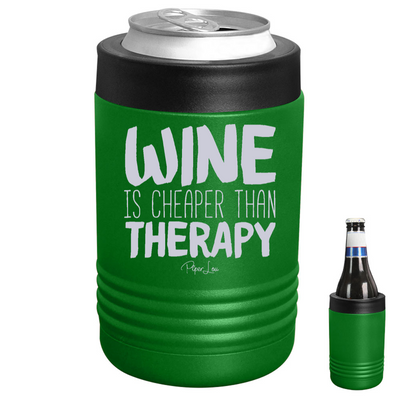 Wine Is Cheaper Than Therapy Beverage Holder