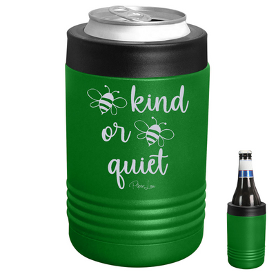 Bee Kind Or Bee Quiet Beverage Holder