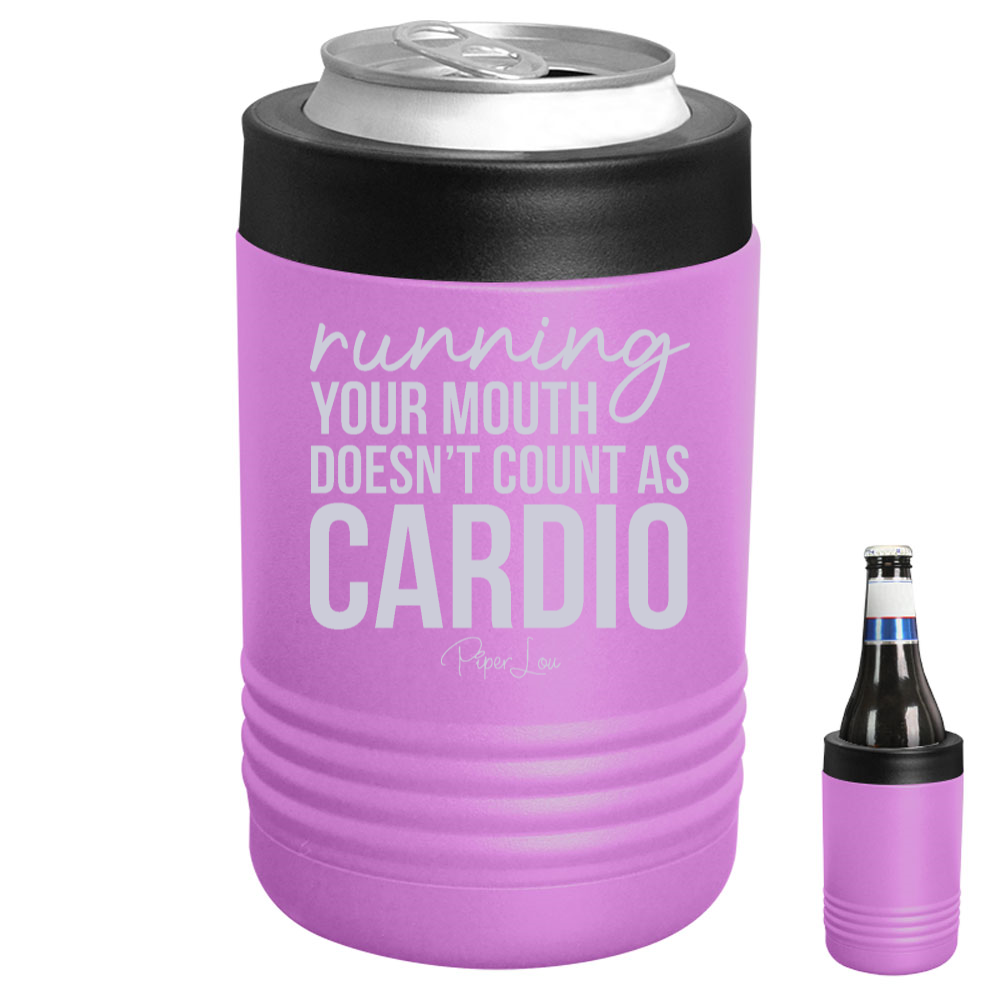 Running Your Mouth Doesn't Count As Cardio Beverage Holder