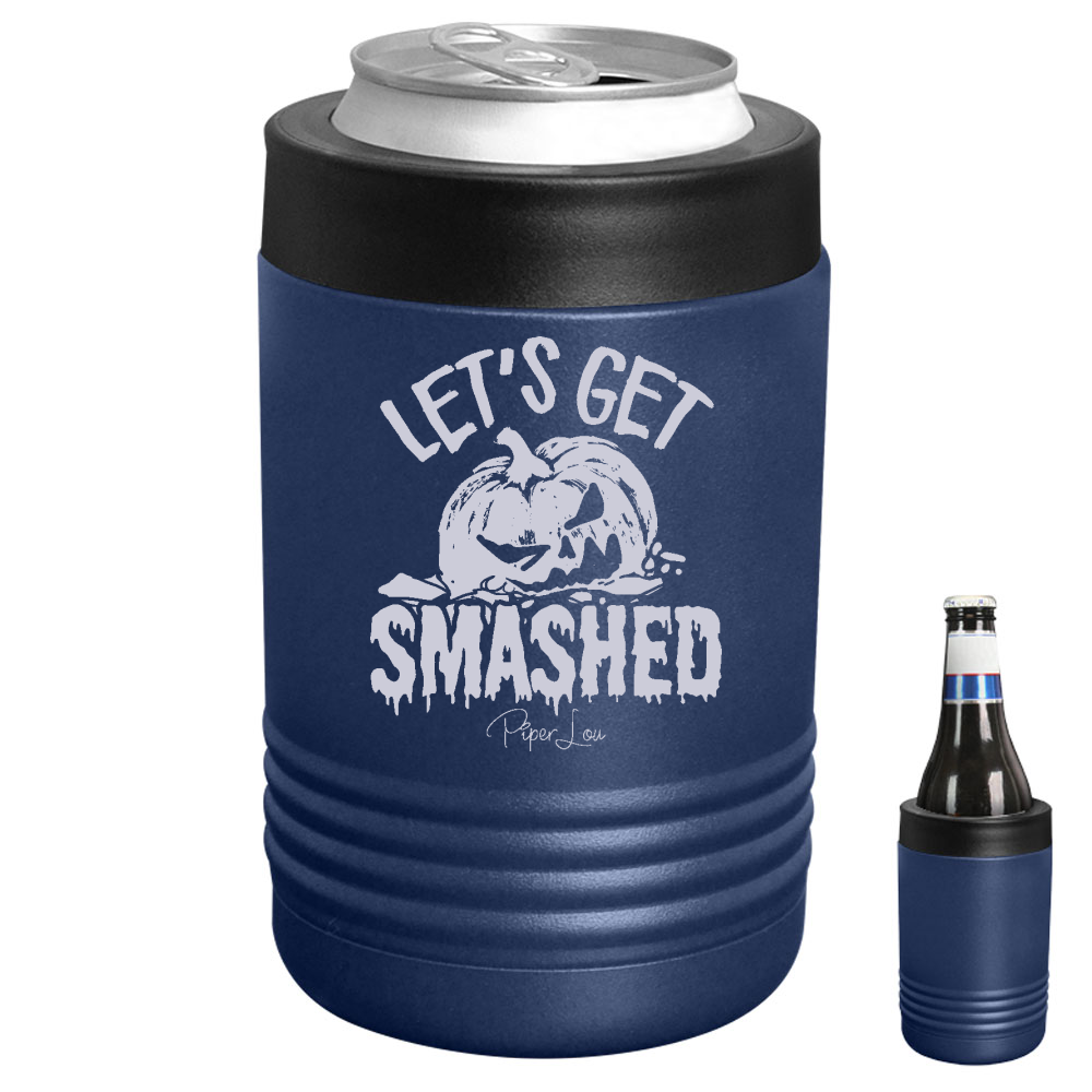 Let's Get Smashed Beverage Holder