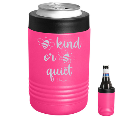 Bee Kind Or Bee Quiet Beverage Holder