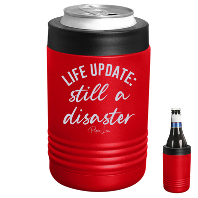 Life Update Still A Disaster Beverage Holder