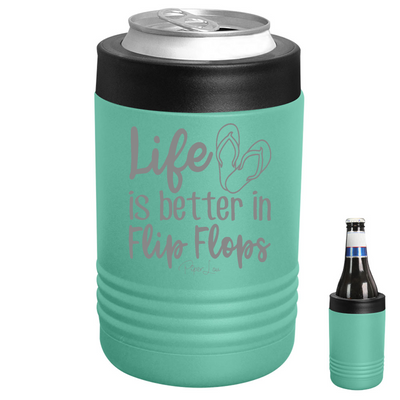 Life Is Better In Flip Flops Beverage Holder