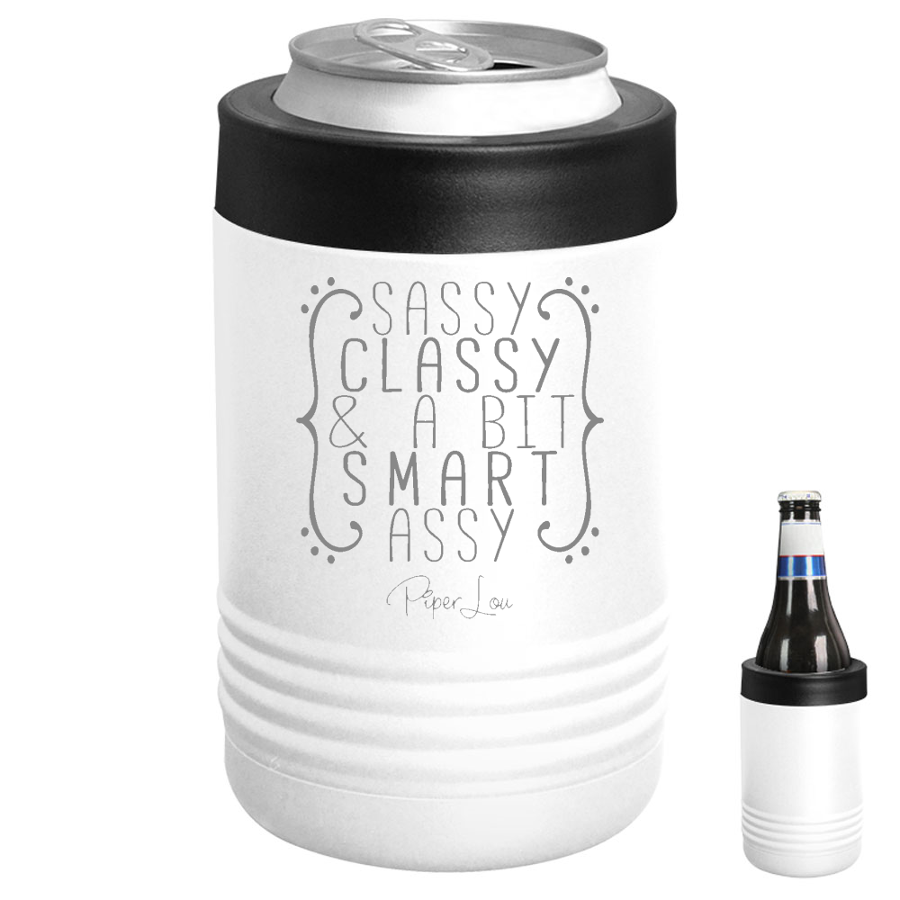 Sassy Classy And A Bit Smart Assy Beverage Holder