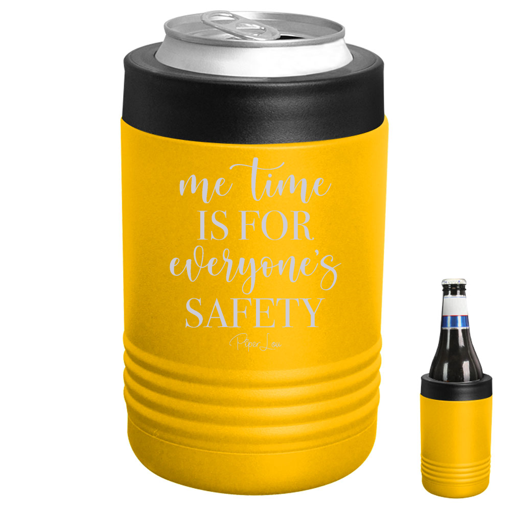 Me Time Is For Everyone's Safety Beverage Holder