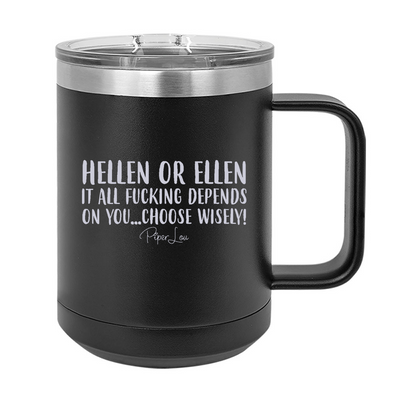 Hellen Or Ellen 15oz Coffee Mug Tumbler