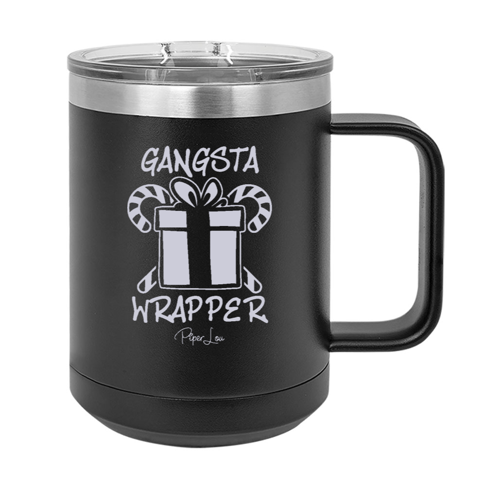 Gangsta Wrapper 15oz Coffee Mug Tumbler