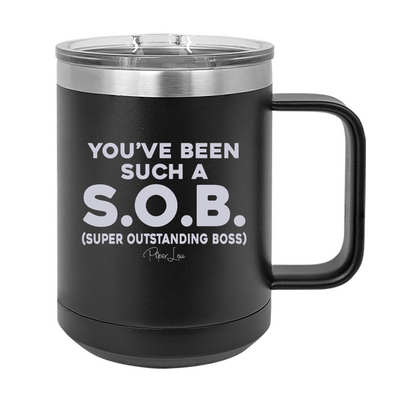 You've Been Such A Super Outstanding Boss 15oz Coffee Mug Tumbler