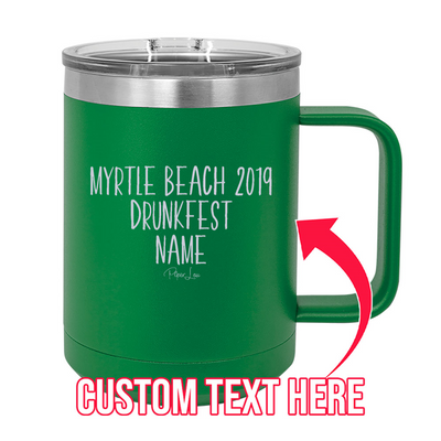 Vacation Drunkfest (CUSTOM) 15oz Coffee Mug Tumbler