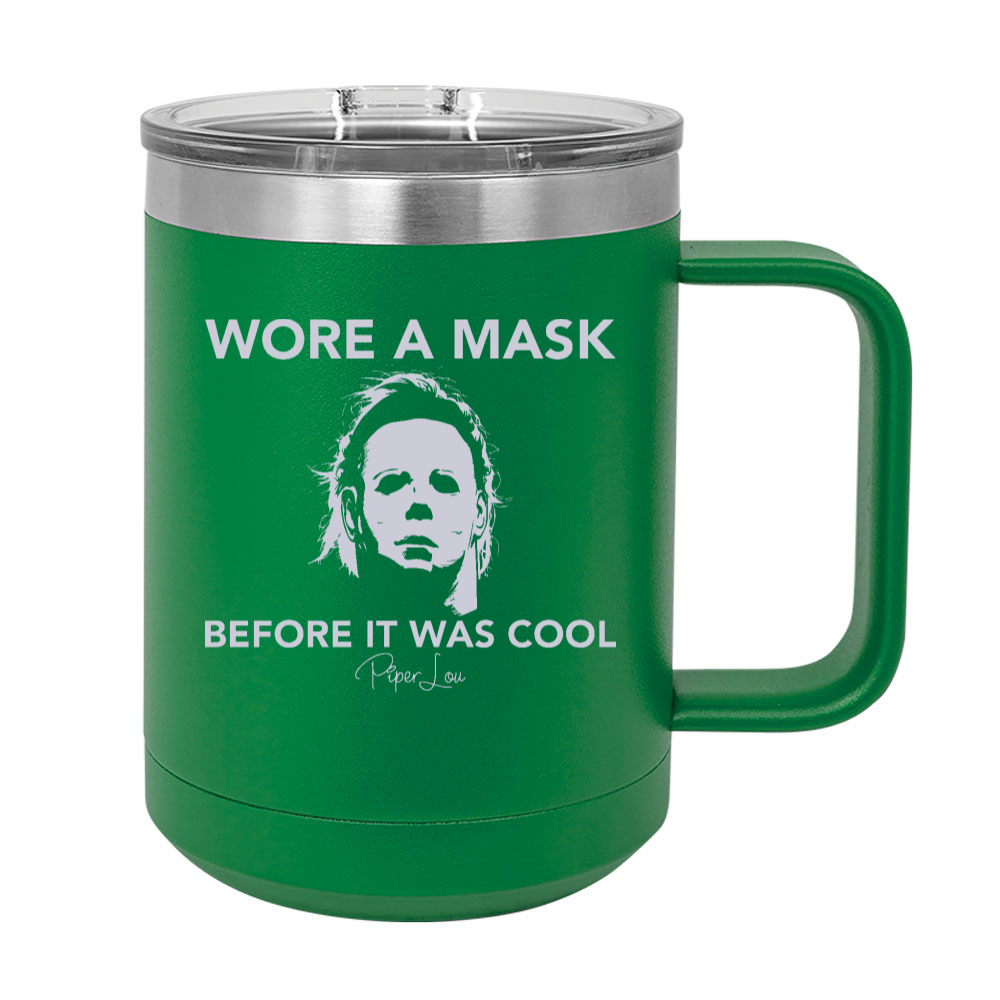 Wore A Mask Before It Was Cool Michael 15oz Coffee Mug Tumbler