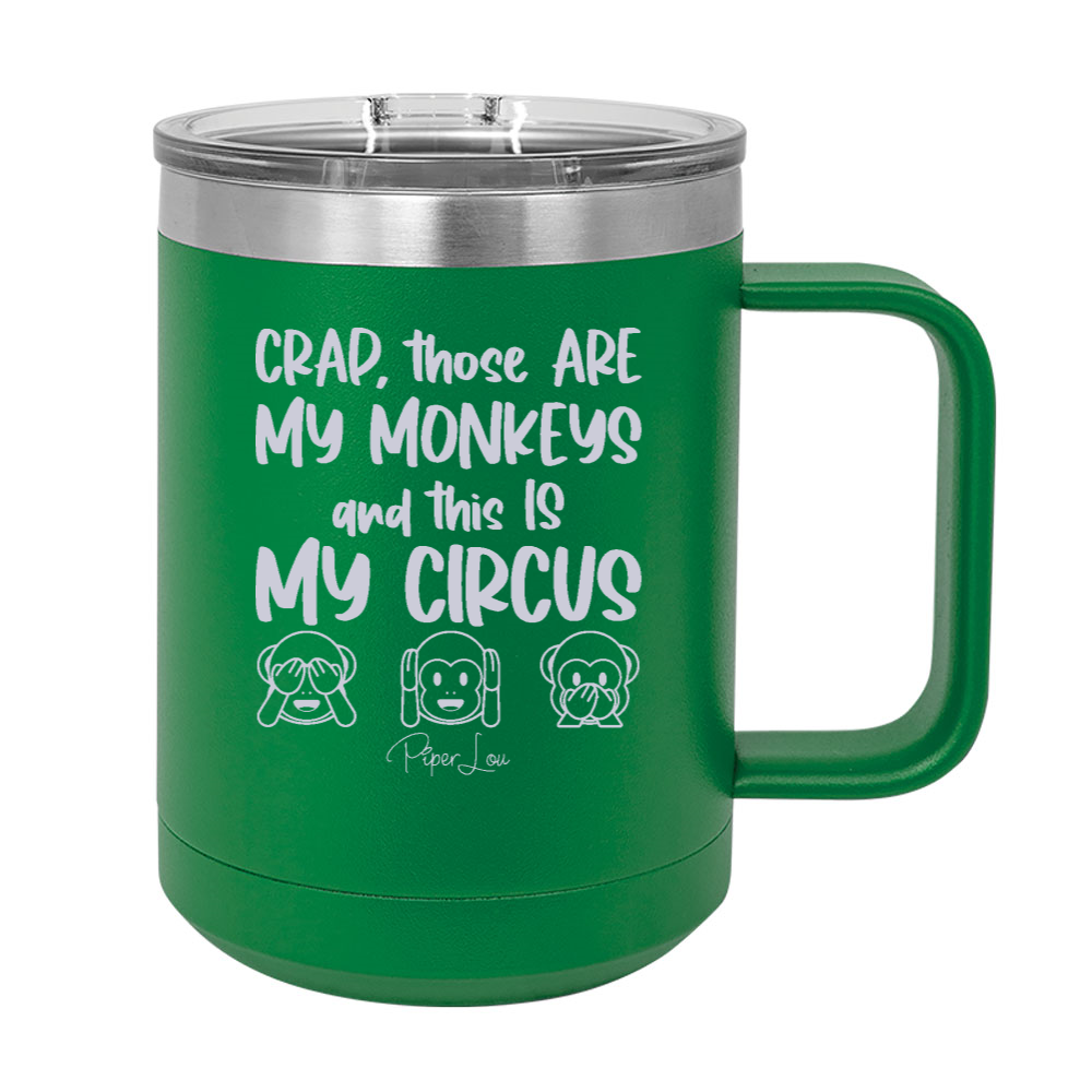 Crap Those Are My Monkeys 15oz Coffee Mug Tumbler