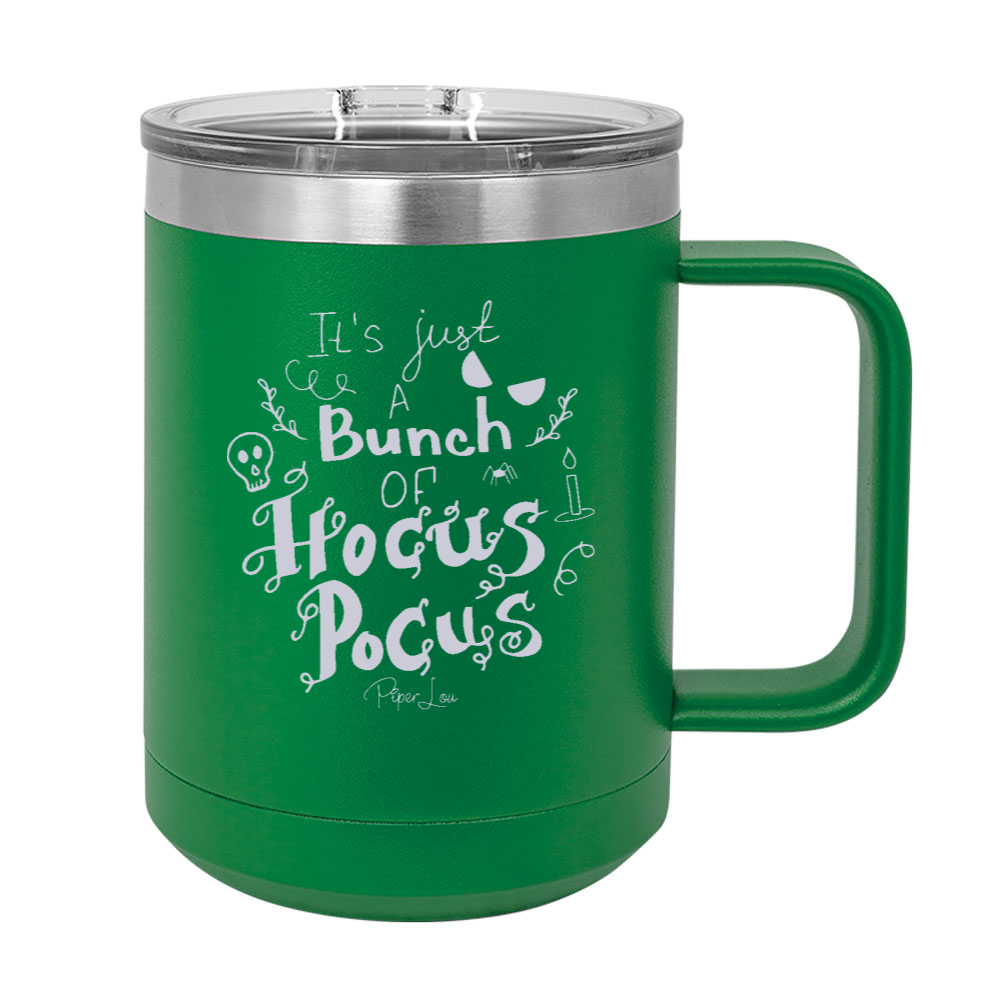Just A Bunch Of Hocus Pocus 15oz Coffee Mug Tumbler